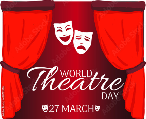 March 27, World theatre day 