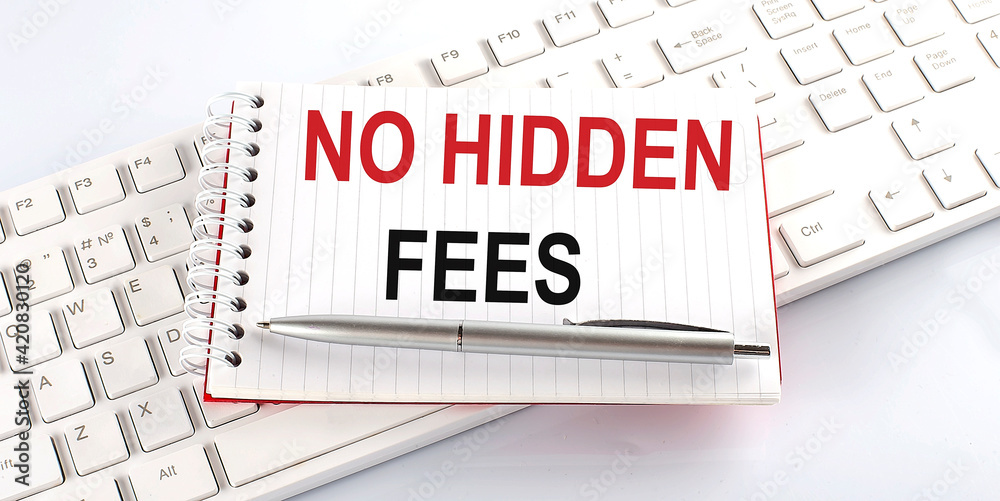 text NO HIDDEN FEES on keyboard on the white background text NO HIDDEN FEES on keyboard on the white background
