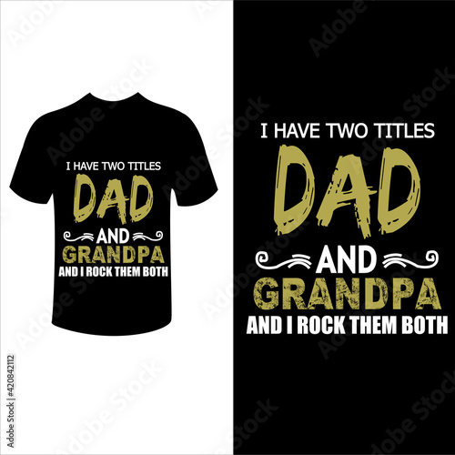 Print on demand grandpa t shirt design