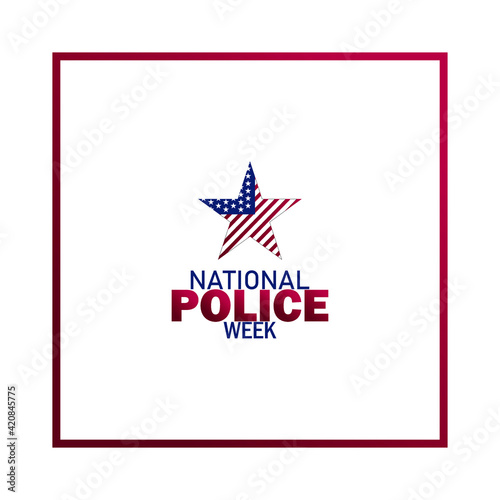 National Police Week in May. Celebrated annual in United States. In honor of the police hero. USA text design vector illustration.