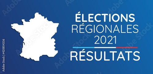 Élections Régionales 2021 en France - Les Résultats