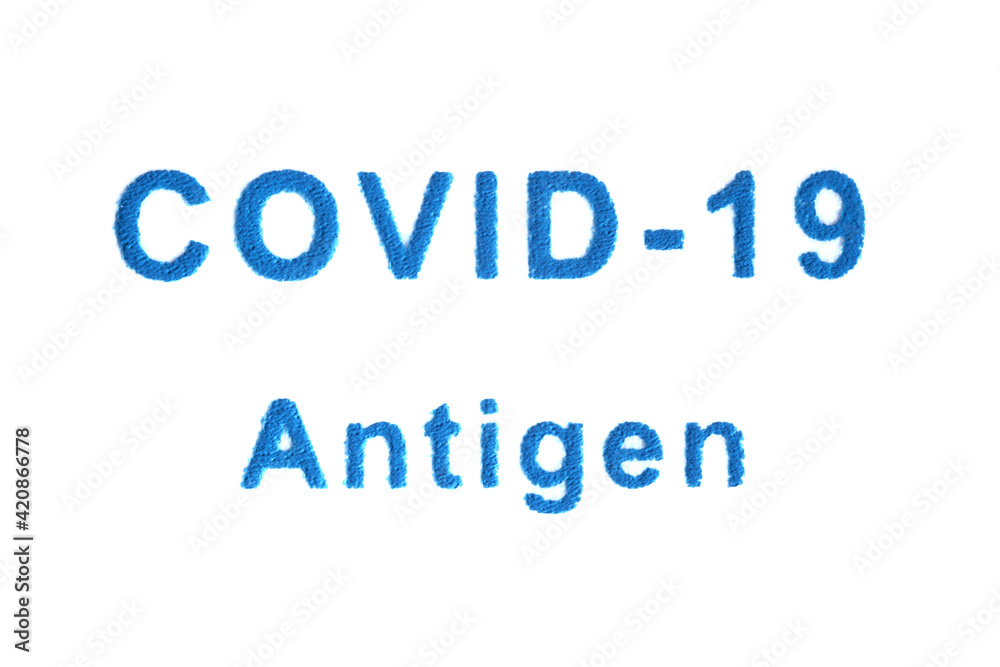 Covid-19 antigen, blue letters isolated on white.