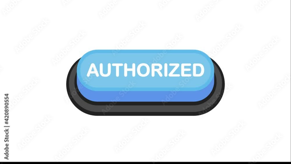 Authorized blue 3D button in flat style isolated on white background. Motion graphic. Authorized blue 3D button in flat style isolated on white background. Motion graphic.