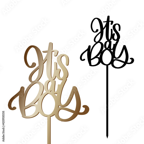 It’s a boy cake topper with stick vector design for gender reveal party decoration. Calligraphy sign for laser cutting. 