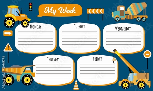 School timetable template for 5 days a week for students. Includes hand-drawn construction vehicles.