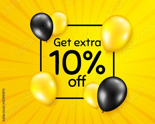 Get Extra 10 percent off Sale. Discount offer sign. Vector
