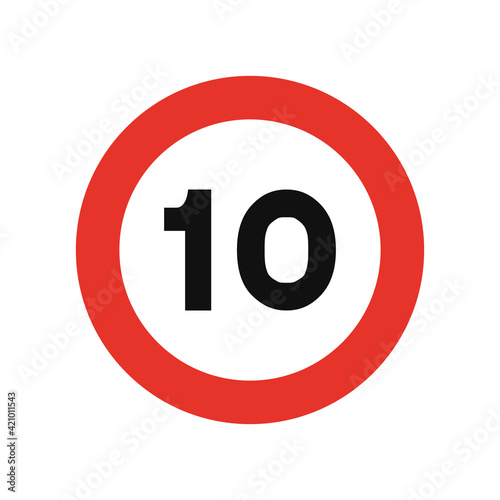 Rounded traffic signal in white and red, isolated on white background. Speed limit of ten