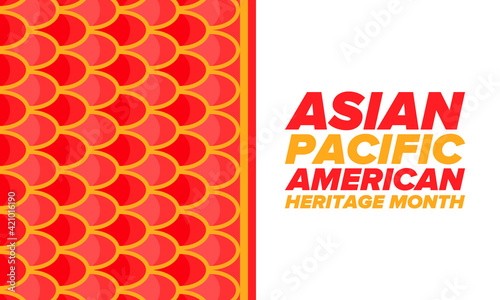 Asian Pacific American Heritage Month. Celebrated in May. It celebrates the culture, traditions and history of Asian Americans and Pacific Islanders in the United States. Poster, card, banner. Vector