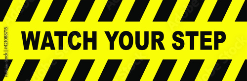 watch your step sign on white background