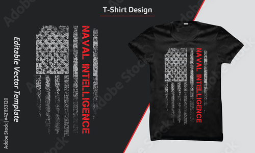 USA Naval Intelligence shirt design, Naval Intelligence t-shirt with USA grunge flag, American Naval Intelligence flag. US Naval Intelligence t-shirts design Vector graphic.