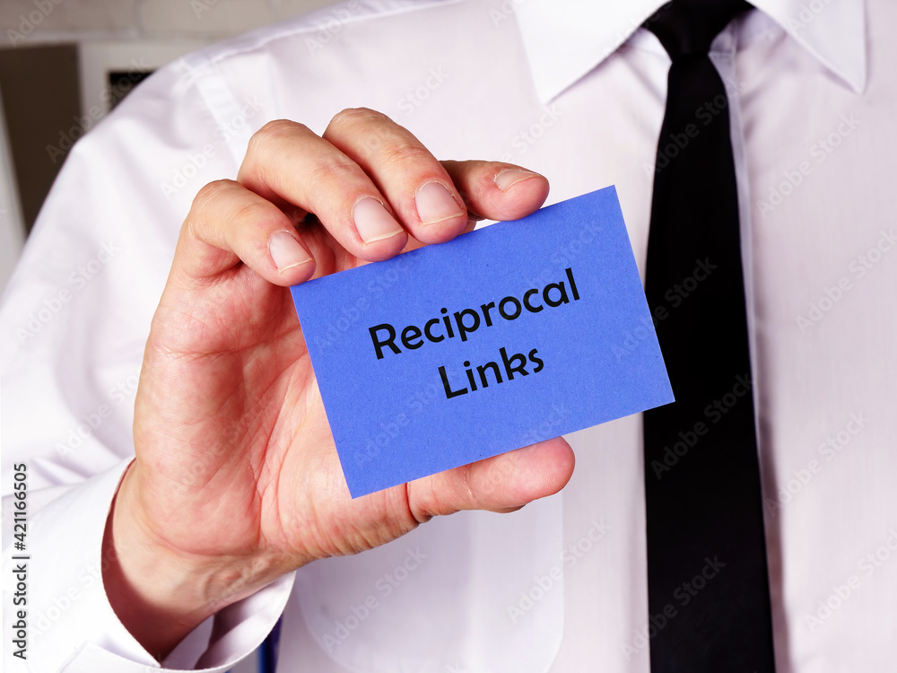 Business concept about Reciprocal Links with inscription on the page. Business concept about Reciprocal Links with inscription on the page.