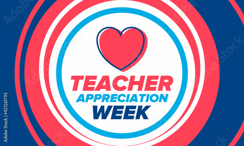 Teacher Appreciation Week in United States. Celebrated annual in May. In honour of teachers who hard work and teach our children. School and education. Student learning concept. Vector illustration