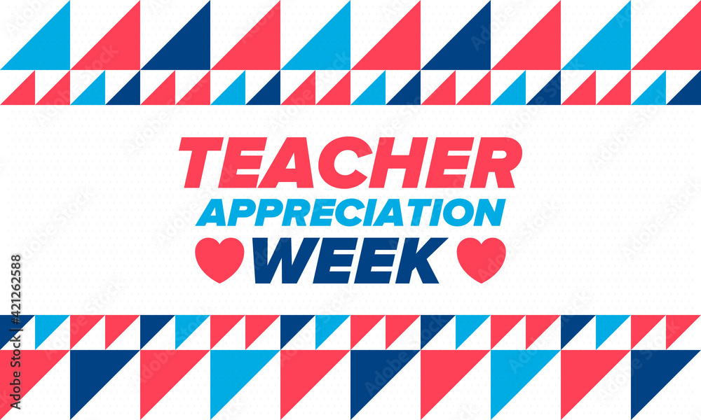 Teacher Appreciation Week in United States. Celebrated annual in May. In honour of teachers who hard work and teach our children. School and education. Student learning concept. Vector illustration