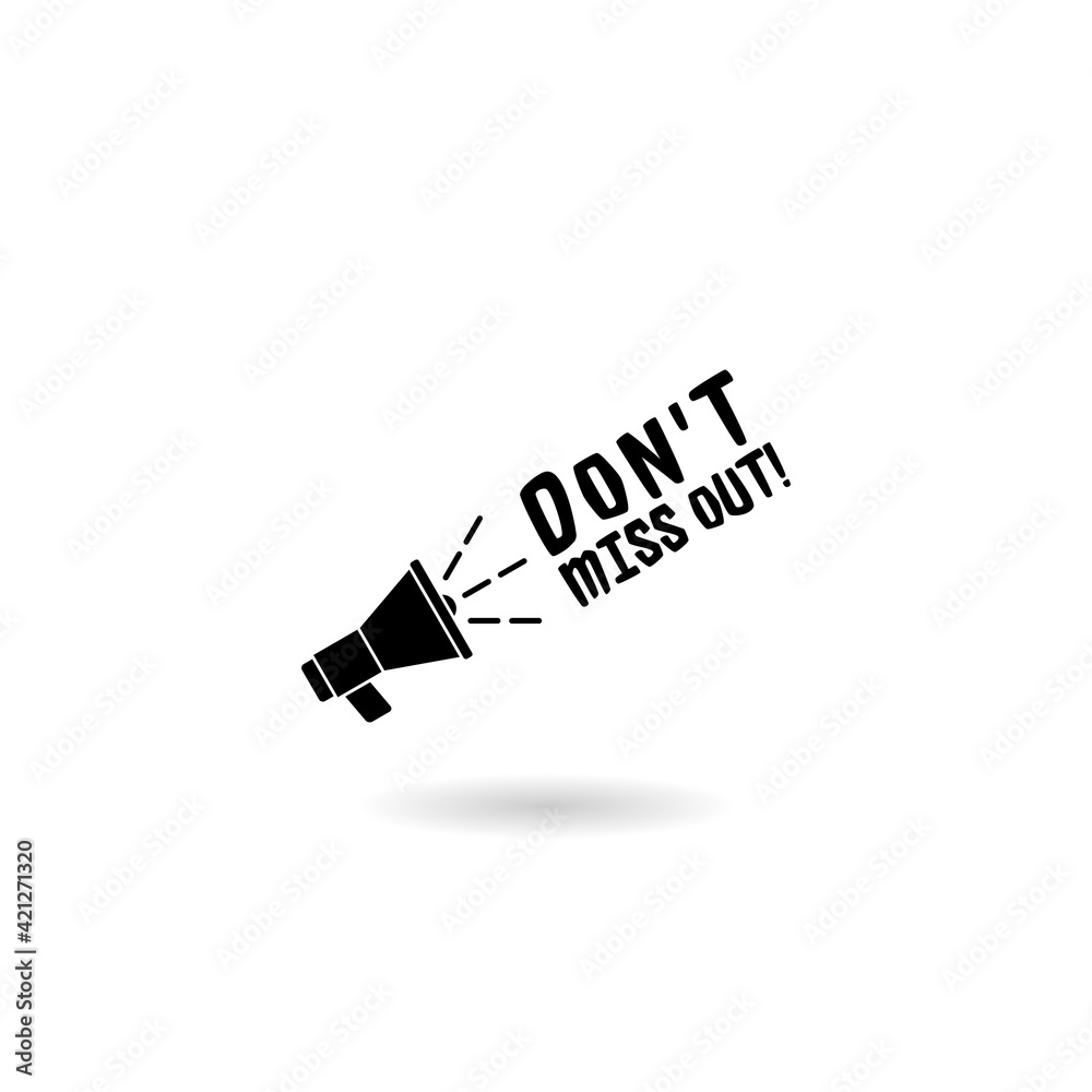 Don t miss out icon with shadow Don t miss out icon with shadow