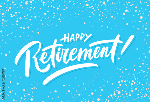 Happy Retirement banner. Vector handwritten lettering.