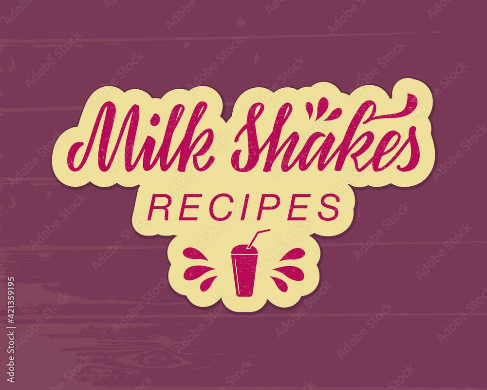 Vector illustration of milk shakes recipes lettering for banner, poster, signage, business card, product, menu design. Handwritten creative calligraphic text for digital use or print
