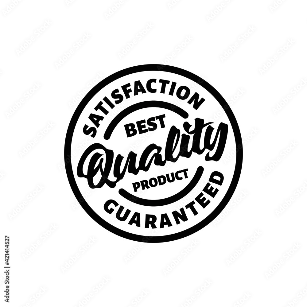 Best quality product stamp and satisfaction guaranteed