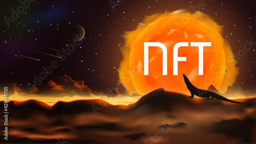 Word NFT non fungible token on fantastic space landscape in the style of realism. Paintings are sold and bought for tokens. NFT and lizard on background of large burning sun in the sky.