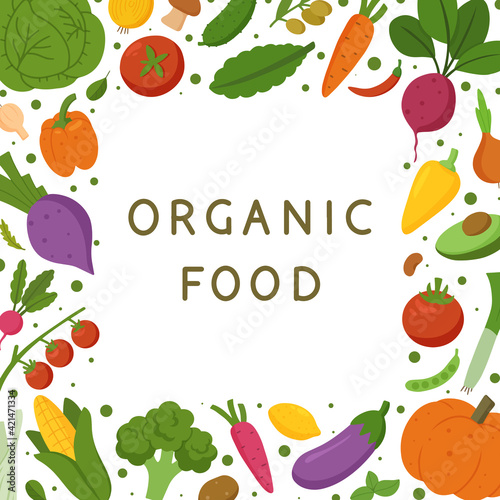 Organic food. Frame with fresh vegetables. Healthy and beneficial product. Gardening or farming concept. Design for flyer template  logo  print  packaging  card. Flat vector illustration.