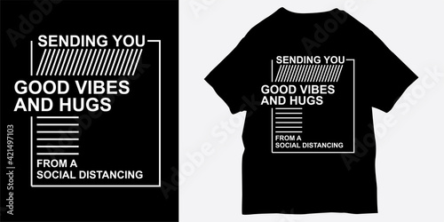 Good vibes and hugs slogan or words for t shirt print