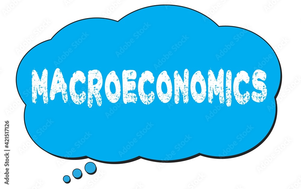 MACROECONOMICS text written on a blue thought bubble.