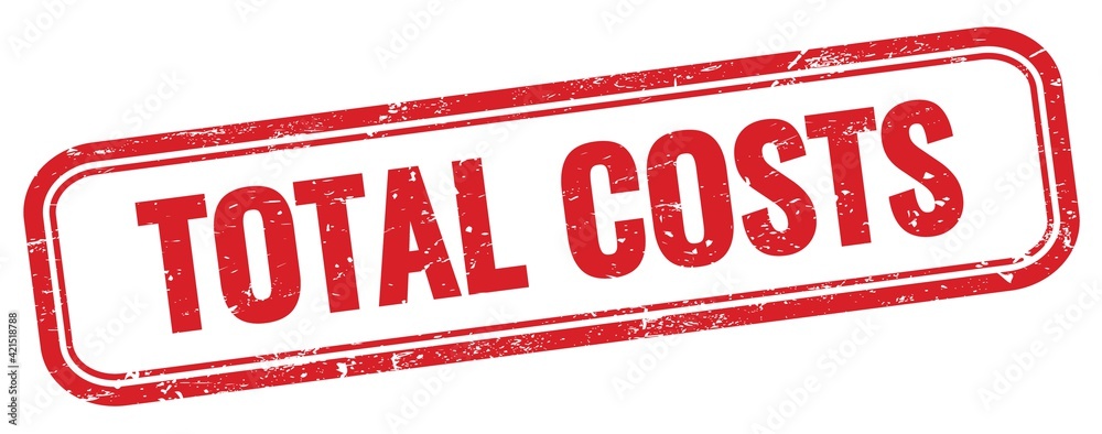 TOTAL COSTS text on red grungy stamp.