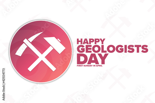 Happy Geologists Day. First Sunday in April. Holiday concept. Template for background, banner, card, poster with text inscription. Vector EPS10 illustration.