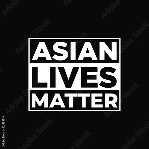 Asian lives matter modern creative banner, sign, design concept, social media post with black and white text on a dark background. 