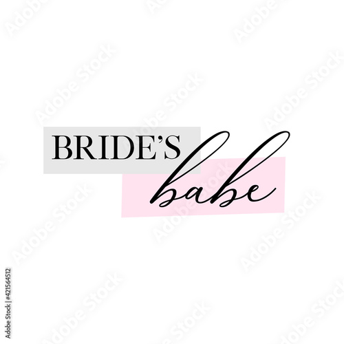 Bachelorette party, hen party or bridal shower hand written calligraphy card, banner or poster graphic design lettering vector element. Bride's babe quote