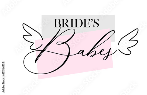 Bachelorette party, hen party or bridal shower hand written calligraphy card, banner or poster graphic design lettering vector element. Bride's babes quote