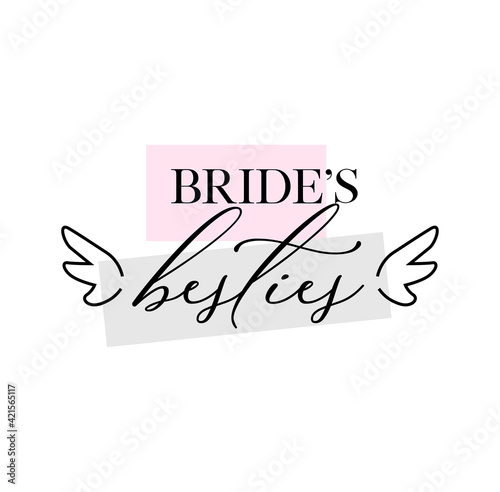 Bachelorette party, hen party or bridal shower hand written calligraphy card, banner or poster graphic design lettering vector element. Bride's besties quote