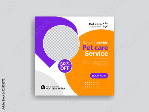 Pet care social media post Template or web banner template. Pet care service promotional banner ads design