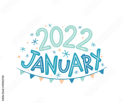 January 2022 logo with hand drawn snowflakes and garland. Months emblem for the design of calendars, seasons postcards, diaries. Doodle Vector illustration isolated on white background.