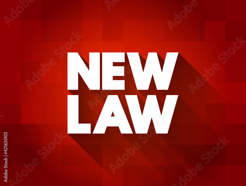 New Law text quote, concept background