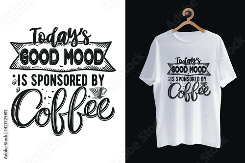 Coffee typography t-shirt design/ coffee shirt for men/ coffee shirt for girls/ photo