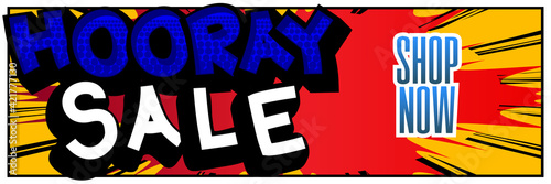 Hooray Sale Comic book style advertisement text. School, educational related sale poster. Words, quote on colorful background. Banner, template. Cartoon vector illustration.
