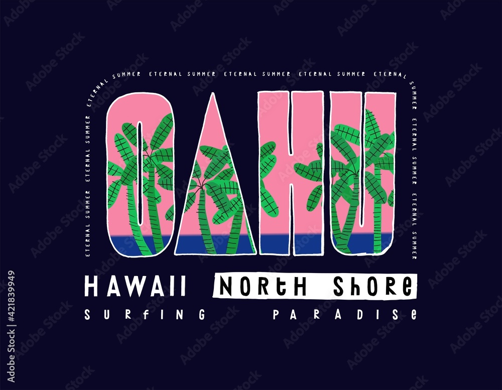 Oahu north shore Hawaii surfing t-shirt print. Tropical vacation summer sports vintage typography vector illustration.