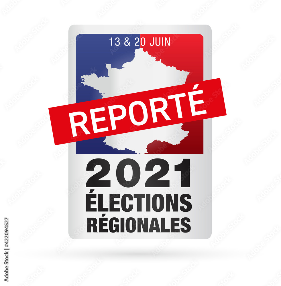 élections régionales 2021 reportées, décalées 