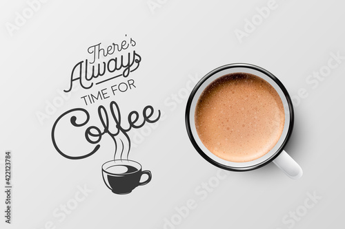 Vector 3d Realistic White Metal Enamel Mug with Foam Coffee - Capuccino, Latte - Isolated. Coffee Cup with Typography Quote, Phrase about Coffee. Stock Illustration. Design Template. Top View
