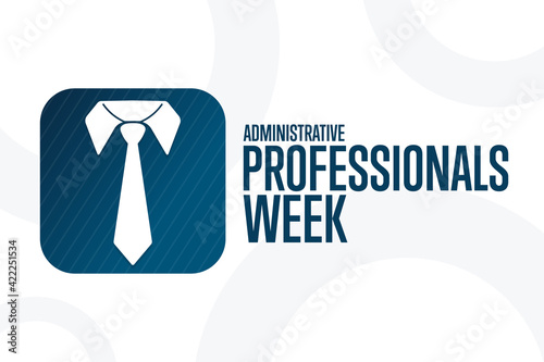 Happy Administrative Professionals Week. Holiday concept. Template for background, banner, card, poster with text inscription. Vector EPS10 illustration.