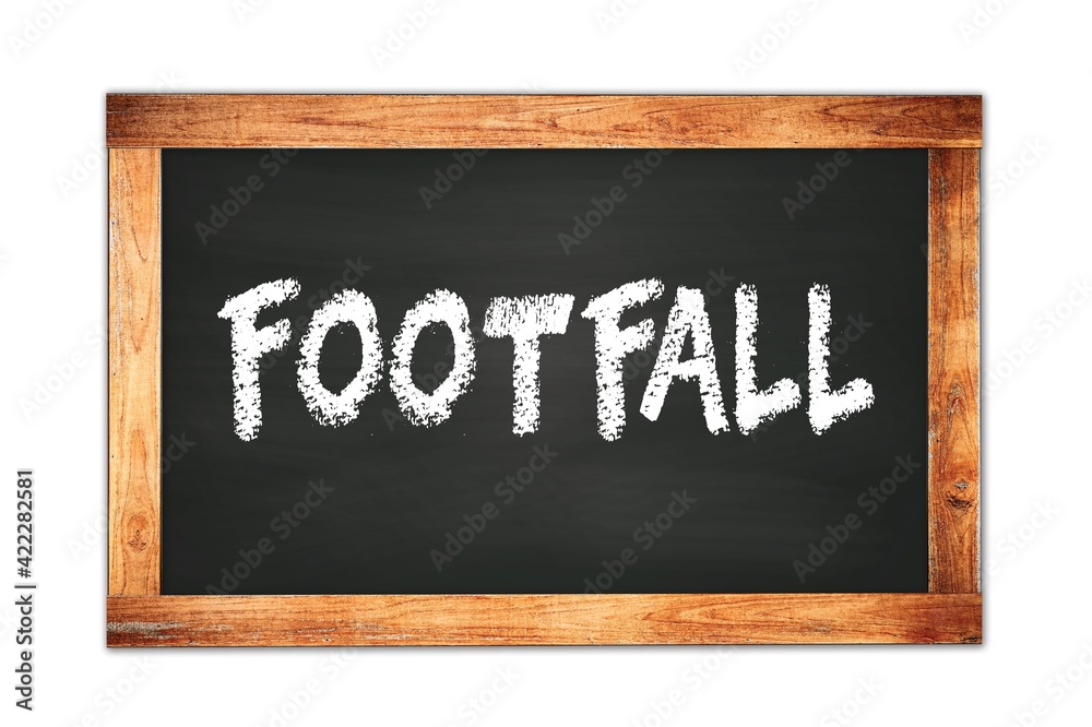FOOTFALL text written on wooden frame school blackboard. FOOTFALL text written on wooden frame school blackboard.
