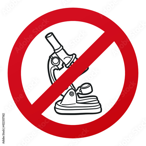 No Microscope Symbol Isolated on White Background. Laboratory Vector Illustration Prohibition Stop Sign.