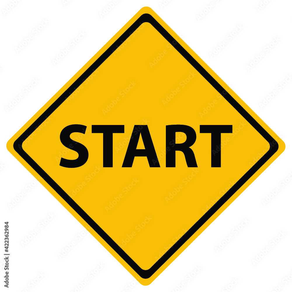 Start traffic sign on white background Start traffic sign on white background