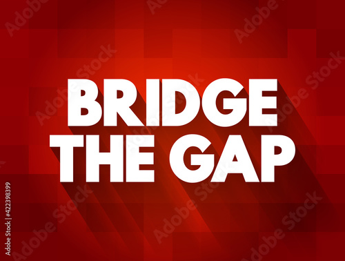 Wallpaper Mural Bridge The Gap text quote, concept background Torontodigital.ca