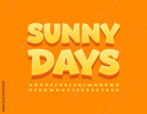 Vector bright sign Sunny Days. Set of Yellow Alphabet Letters and Numbers. Comic style Font