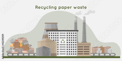 Recycling paper waste into new products. Waste recycling plant with pipes, storage and building. Zero waste concept. flat vector illustration.