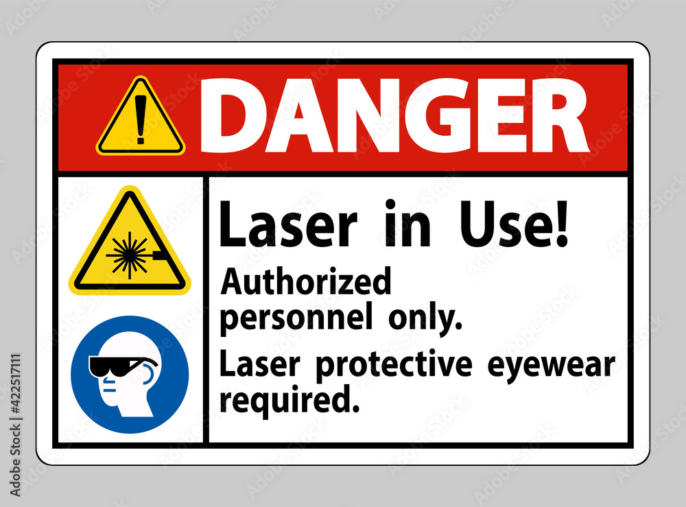 Danger Sign Laser In Use Authorized Personnel Only Laser Protec Danger Sign Laser In Use Authorized Personnel Only Laser Protec