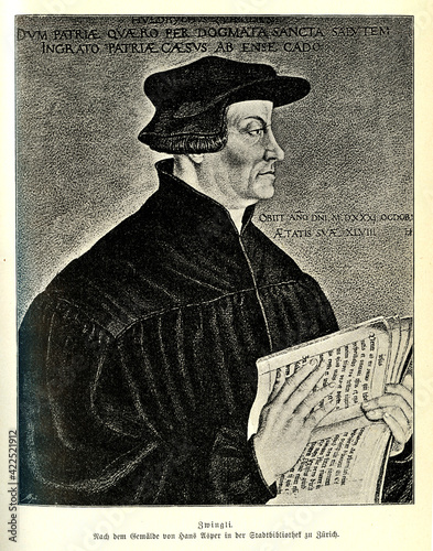 Portrait of Huldrych Zwingli (1484 - 1531) Swiss Reformer and humanist, influenced by the writings of Erasmus of Rotterdam photo