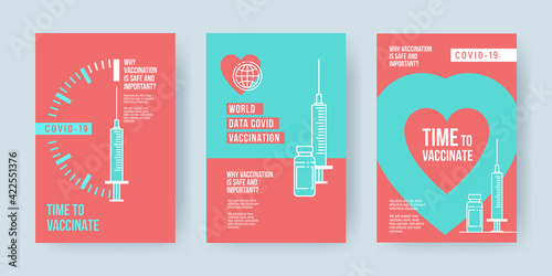 COVID-19 vaccination concept design. Set of covers, banners or posters with Time to vaccinate text, syringe with vaccine and quotes why vaccination is safe and important.