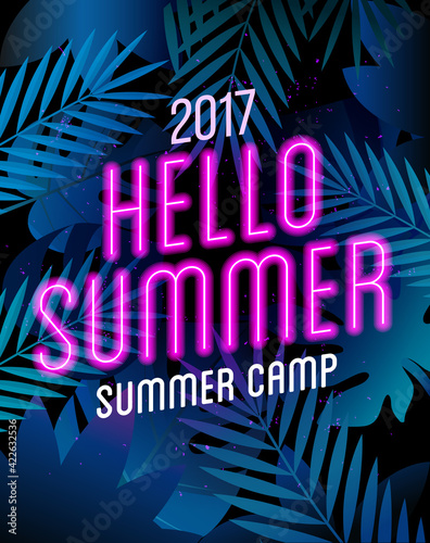 Summer Camp poster with neon lamp text on the palm leaves. Hello Summer Traveling template summer poster , vector illustration.